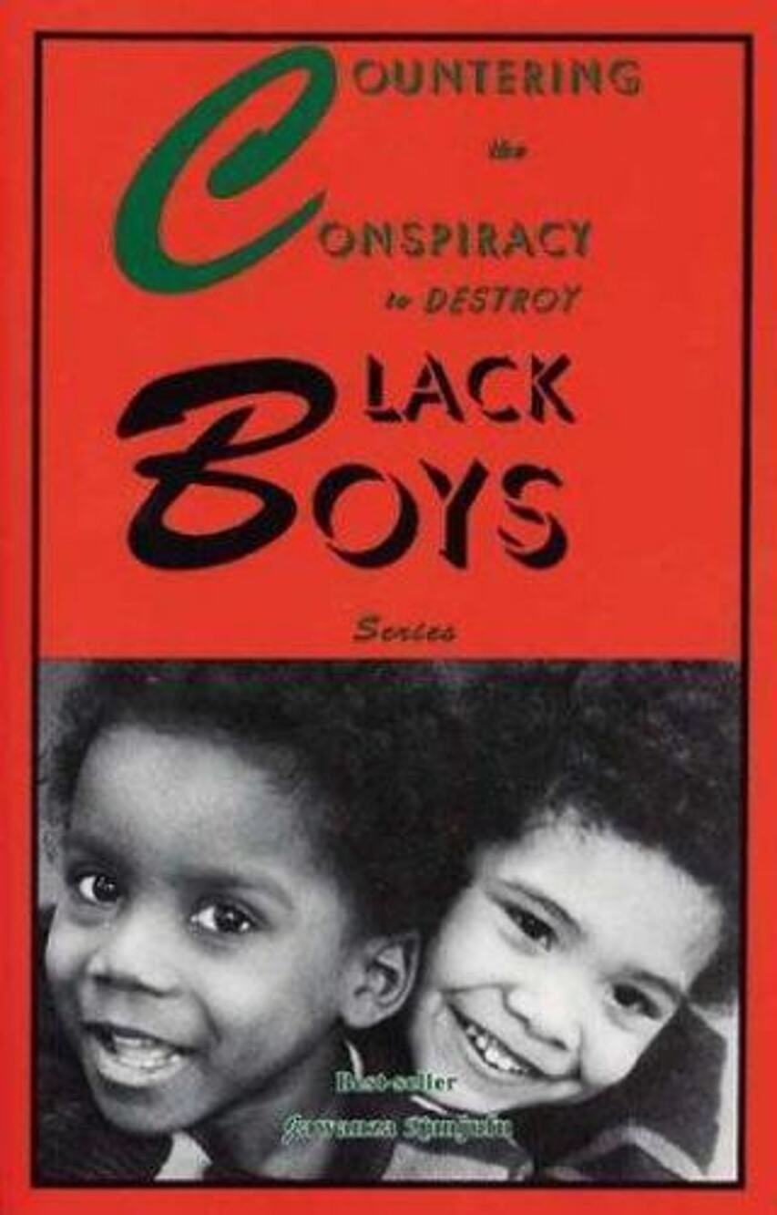 Countering the Conspiracy to Destroy Black Boys by Dr. Jawanza Kunjufu First Edi
